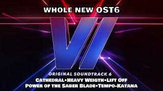 NEW OST6 IS AMAZING  All 5 new songs  Beat Saber whole OST6 soundtrack