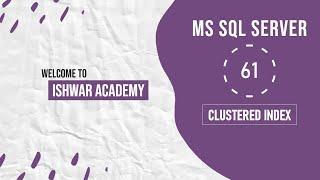 61. Clustered Index in MS SQL Server  SQL Server Tutorial in Hindi  SQL Tutorial for Beginners