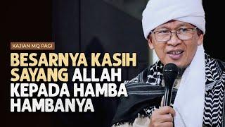 AR RAHIM - ALLAH YANG MAHA PENYAYANG  Kajian MQ Pagi