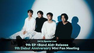 DAY6 Special Live ＜9th Debut Anniversary Mini Fan Meeting＞