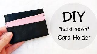 DIY *hand-sewn* CARD HOLDER  FASHION DIY