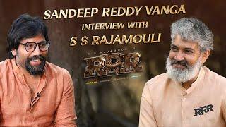 Director Sandeep Reddy Vanga Interviews Rajamouli  RRR  Jr NTR  Ram Charan  NS