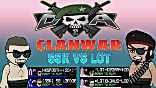 SSK VS LOT CLANWAR Read description