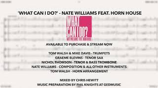 What Can I Do? - Horn Mix & Score Nate Williams feat. Horn House