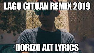 Lagu Gituan Remix 2019 Audio Only - Dorizo Alt Verse Lyrics Feat. Sandra Bandeless