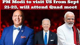 #SajidTarar #PMModi to visit US from Sept 21-23 will attend #Quad meet #India #Pakistan