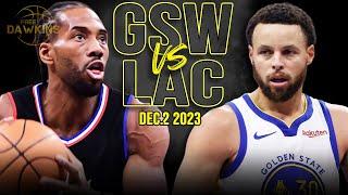 Golden State Warriors vs Los Angeles Clippers Full Game Highlights  December 2 2023  FreeDawkins