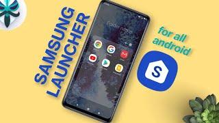 How To Get Samsung OneUI Launcher On Any Android