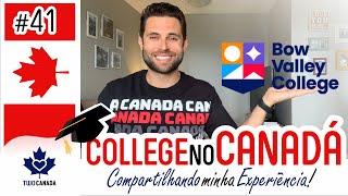 Como funciona COLLEGE no CANADÁ? Minha experiência na Bow Valley vale a pena? - #41