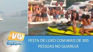 Festa de luxo com mais de 300 pessoas no Guarujá