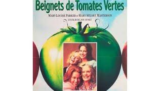 Beignets de tomates vertes Fried Green Tomatoes  la bande annonce VOST