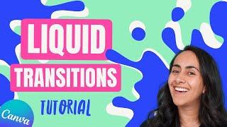 How to make irresistible LIQUID video TRANSITIONS & ANIMATED TITLES  Canva PRO Tutorial