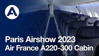 Paris Airshow 2023 - A220-300 Air France Cabin