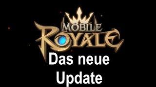 Mobile Royale deutsch Großes Update Alle Neuerungen für euch erklärt