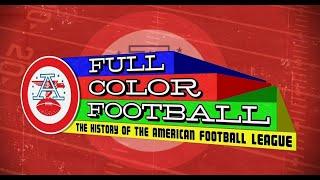 Full Color Football - History Of The AFL - Part 3 War And Peace - Enhanced - 1080p