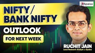 NiftyBank Nifty Outlook for Next Week  Stocks to Watch out for  Market Outlook by Ruchit Jain