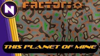 Factorio This Planet of Mine #1 THIS IS NOT SO EASY...