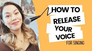 How to release your voice for singing