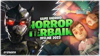 10 Game Android Horror Offline Terbaik & Terbaru 2023