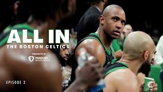 All In  The Boston Celtics  Episode 2  presented by @FanDuel