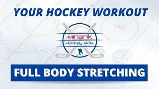 FULL BODY STRETCHING FOR HOCKEY PLAYERS AFTER THE WORKOUT