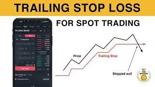 How To Use Trailing Stop Loss In Spot Trading  Get Maximum Possible Profit