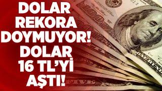 Dolar Rekorlara Doymuyor Dolar 16 TL Barajını da Yıktı  KRT Haber