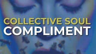 Collective Soul - Compliment Official Audio