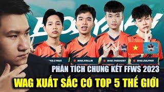 PHÂN TÍCH  Chung kết FFWS 2023 WAG xuất sắc có TOP 5 thế giới PE và GOW gặp khó khăn  BLV Rikaki