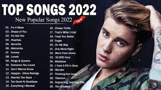 Top Songs 2022 - ポピュラーソング2022-新しいポップソングプレイリスト2022  ポップヒット曲2022