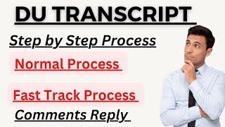 DU Transcript 2022 Step by Step Process  Normal Process Fast Track Process University of Delhi