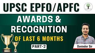 Rapid Revision Series  Current Affairs  Awards & Recognition Part - 2  UPSC EPFOAPFC 2023