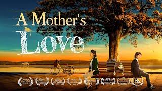 Christian Family Movie A Mothers Love  How to Lead Your Child to the Right Path of Life