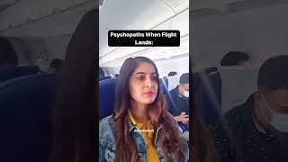 Normal VS. Psychopaths When Flight Lands  Anisha Dixit  #shorts