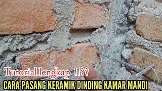 Tutorial lengkap  CARA PASANG KERAMIK DINDING KAMAR MANDI  #ond3hchannel