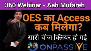 OES का Access कब मिलेगा? onpassive latest update today  onpassive new update @Mds786