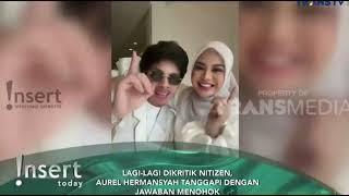 KEMBALI DIHUJAT  AUREL HERMANSYAH BERI JAWABAN MENOHOK - INSERT HARI INI TRANS TV