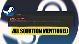 How to Fix Steam error code 105 - All Method Explained