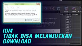 Mengatasi download idm yang tidak bisa di resume  dilanjutkan  2022