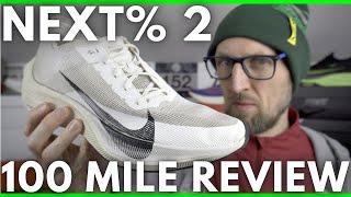 NIKE ZOOMX VAPORFLY NEXT% 2  100 MILE REVIEW