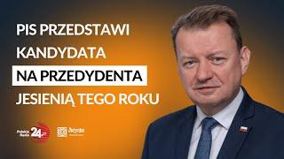 Kandydat PiS nie będzie godził się na cenzurę. Mariusz Błaszczak o kandydacie na prezydenta