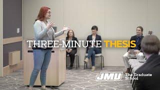 Three-Minute Thesis 3-MT Competition - James Madison University JMU Graduate School Virginia USA