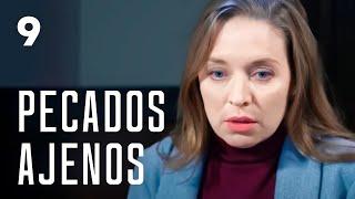 Pecados ajenos  Capítulo 9  Película en Español Latino