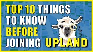 10 Things To Know BEFORE You Sign Up For UPLAND - Game Tutorial