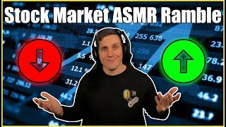 ASMR Stock Market Whispered Ramble