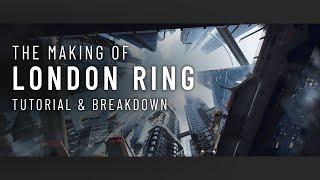 The MAKING OF London Ring Matte painting Tutorial and process breakdown