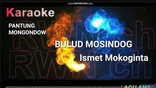 Karaoke pantung Bolaang Mongondow   Bulud Mosindog   Ismet Mokoginta