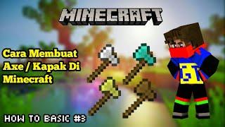 Cara Membuat AxeKapak Di Minecraft -How To Basic #3 Indonesia