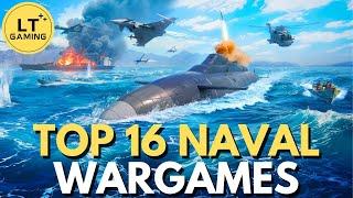 Top 16 Naval Wargames to Play in 2024