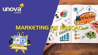 Curso de Marketing de Ignição Gratuito e Online da Unova